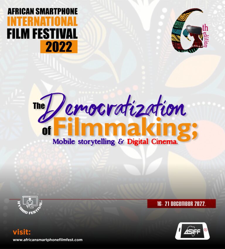 6th Edition of African Smartphone International Film Festival.