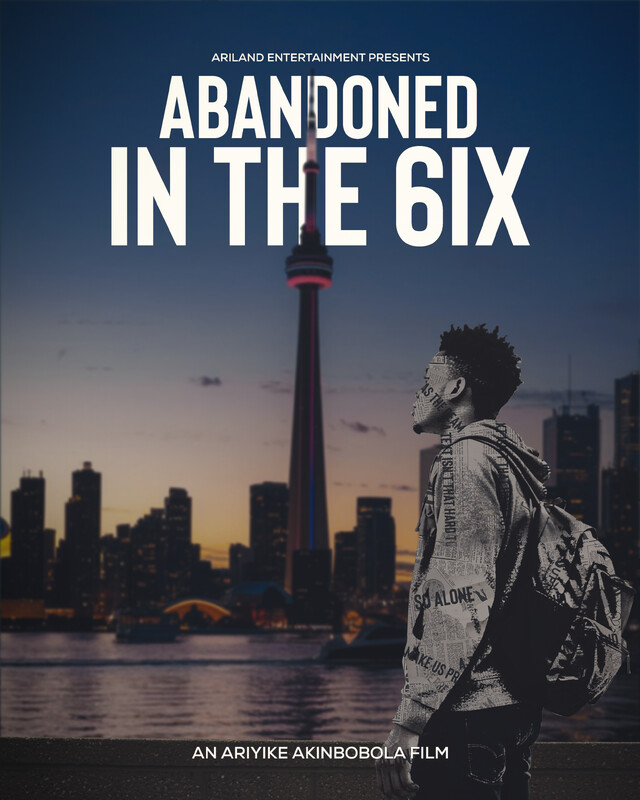ABANDONED IN THE 6IX